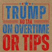 No Tax On Overtime Or Tips Cotton Canvas Backpack