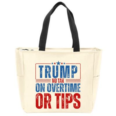 No Tax On Overtime Or Tips Zip Tote Bag
