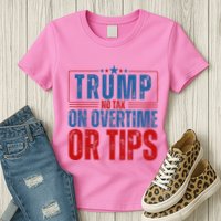 No Tax On Overtime Or Tips Womens T-Shirt
