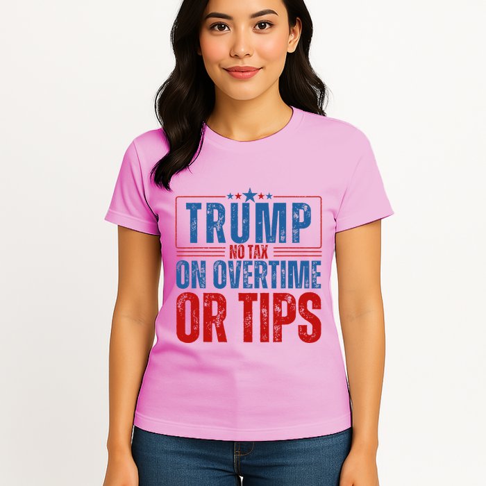 No Tax On Overtime Or Tips Womens T-Shirt