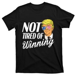 Not Tired Of Winning Trump 45 47 America 2024 T-Shirt