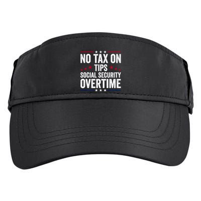 No Tax On Tips Social Security Overtime Trump 2024 Adult Drive Performance Visor