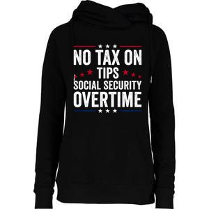 No Tax On Tips Social Security Overtime Trump 2024 Womens Funnel Neck Pullover Hood