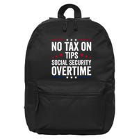 No Tax On Tips Social Security Overtime Trump 2024 16 in Basic Backpack