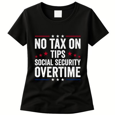 No Tax On Tips Social Security Overtime Trump 2024 Womens T-Shirt