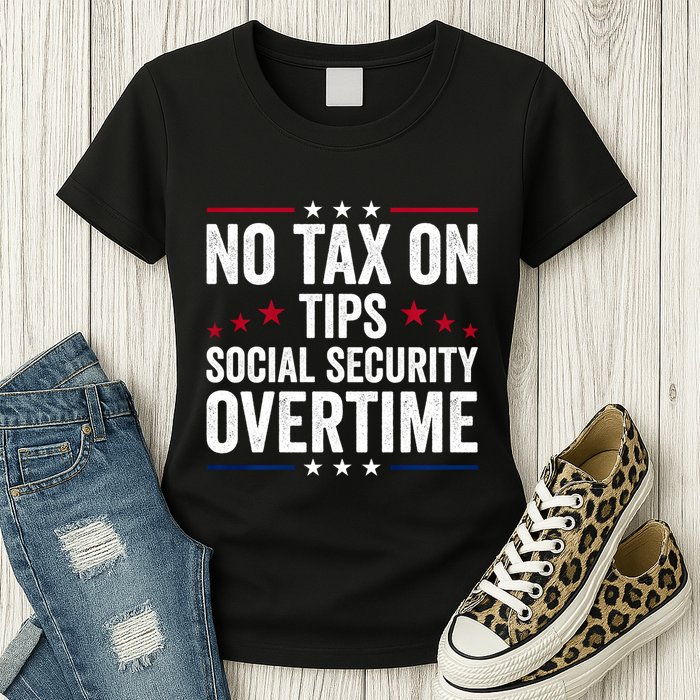 No Tax On Tips Social Security Overtime Trump 2024 Womens T-Shirt