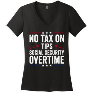 No Tax On Tips Social Security Overtime Trump 2024 Women's V-Neck T-Shirt