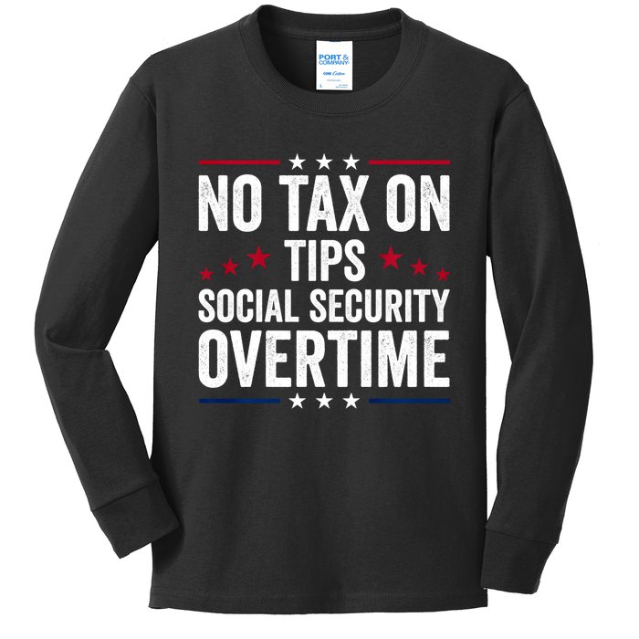 No Tax On Tips Social Security Overtime Trump 2024 Kids Long Sleeve Shirt