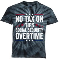 No Tax On Tips Social Security Overtime Trump 2024 Kids Tie-Dye T-Shirt