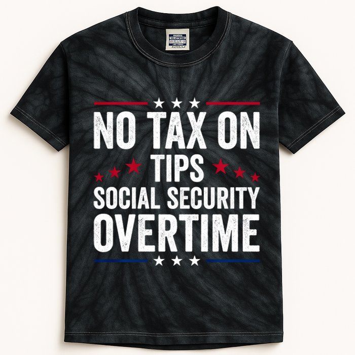 No Tax On Tips Social Security Overtime Trump 2024 Kids Tie-Dye T-Shirt