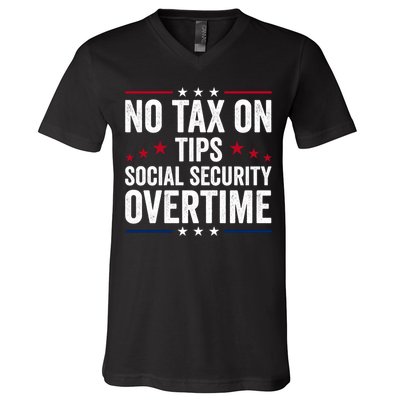 No Tax On Tips Social Security Overtime Trump 2024 V-Neck T-Shirt