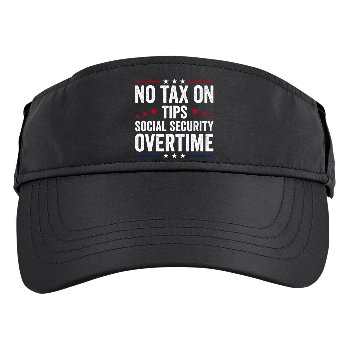 No Tax On Tips Social Security Overtime Trump 2024 Adult Drive Performance Visor