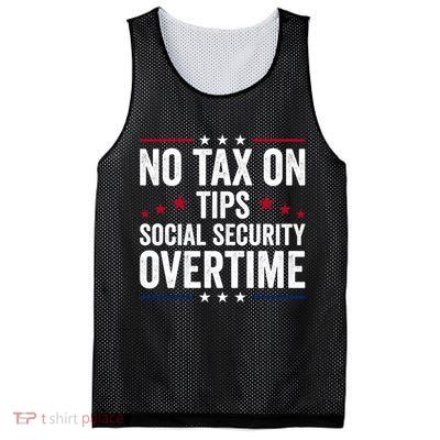 No Tax On Tips Social Security Overtime Trump 2024 Mesh Reversible Basketball Jersey Tank