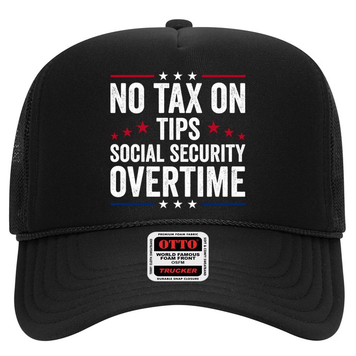 No Tax On Tips Social Security Overtime Trump 2024 Trucker Hat