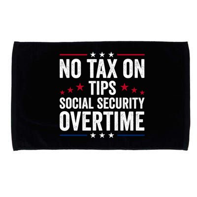 No Tax On Tips Social Security Overtime Trump 2024 Microfiber Hand Towel