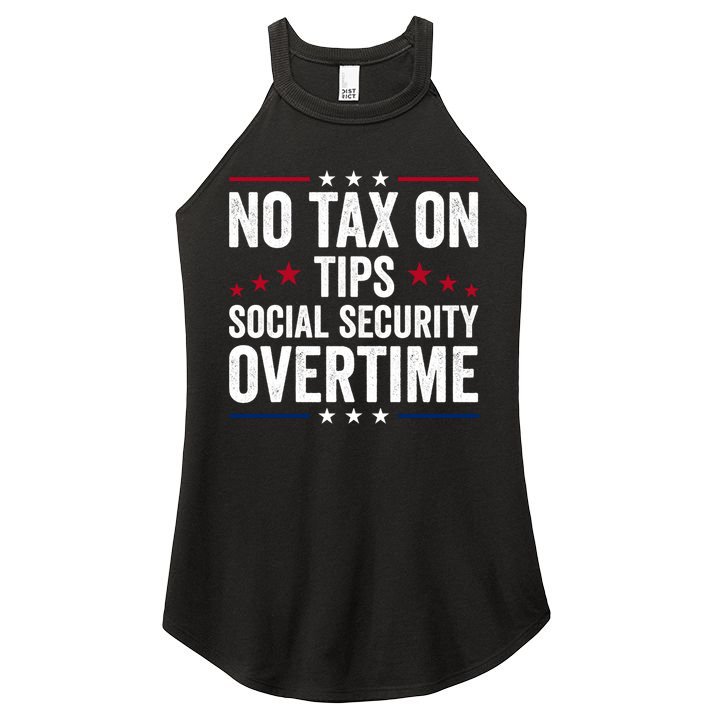 No Tax On Tips Social Security Overtime Trump 2024 Women's Perfect Tri Rocker Tank