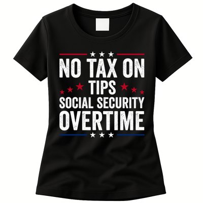 No Tax On Tips Social Security Overtime Trump 2024 Womens T-Shirt