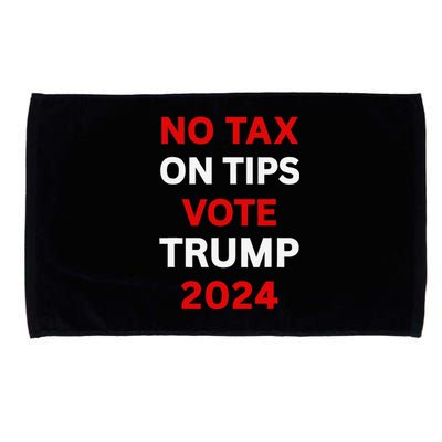 No Tax On Tips Vote Trump 2024 Take America Back Protrump Microfiber Hand Towel