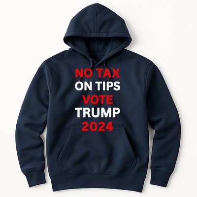 No Tax On Tips Vote Trump 2024 Take America Back Protrump Hoodie