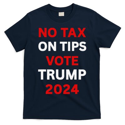 No Tax On Tips Vote Trump 2024 Take America Back Protrump T-Shirt