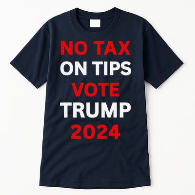 No Tax On Tips Vote Trump 2024 Take America Back Protrump Tall T-Shirt