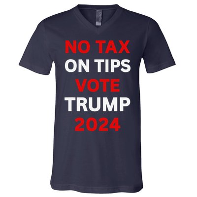 No Tax On Tips Vote Trump 2024 Take America Back Protrump V-Neck T-Shirt