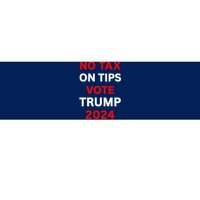 No Tax On Tips Vote Trump 2024 Take America Back Protrump Bumper Sticker