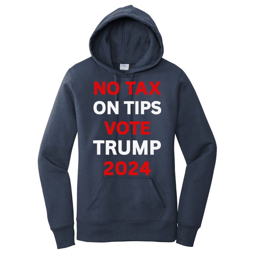 No Tax On Tips Vote Trump 2024 Take America Back Protrump Women's Pullover Hoodie