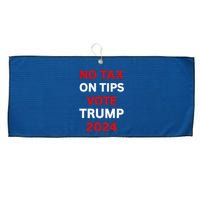 No Tax On Tips Vote Trump 2024 Take America Back Protrump Large Microfiber Waffle Golf Towel