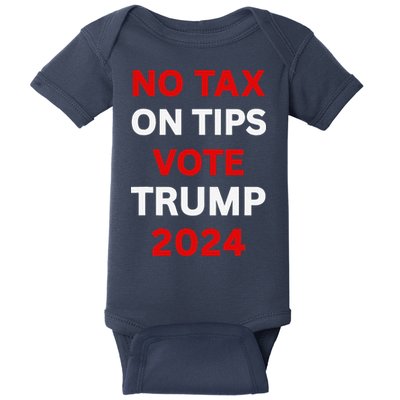 No Tax On Tips Vote Trump 2024 Take America Back Protrump Baby Bodysuit