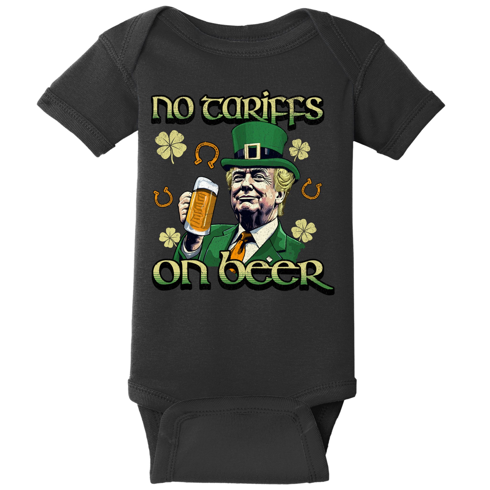 No Tariffs On Beer Funny St Patricks Day Trump Baby Bodysuit