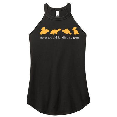 Never Too Old For Dino Nuggets Women's Perfect Tri Rocker Tank