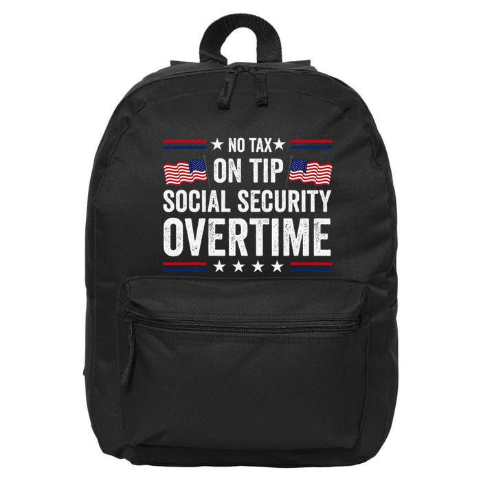 No Tax On Tips Social Security Overtime Trump 2024 16 in Basic Backpack