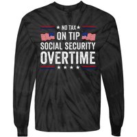 No Tax On Tips Social Security Overtime Trump 2024 Tie-Dye Long Sleeve Shirt