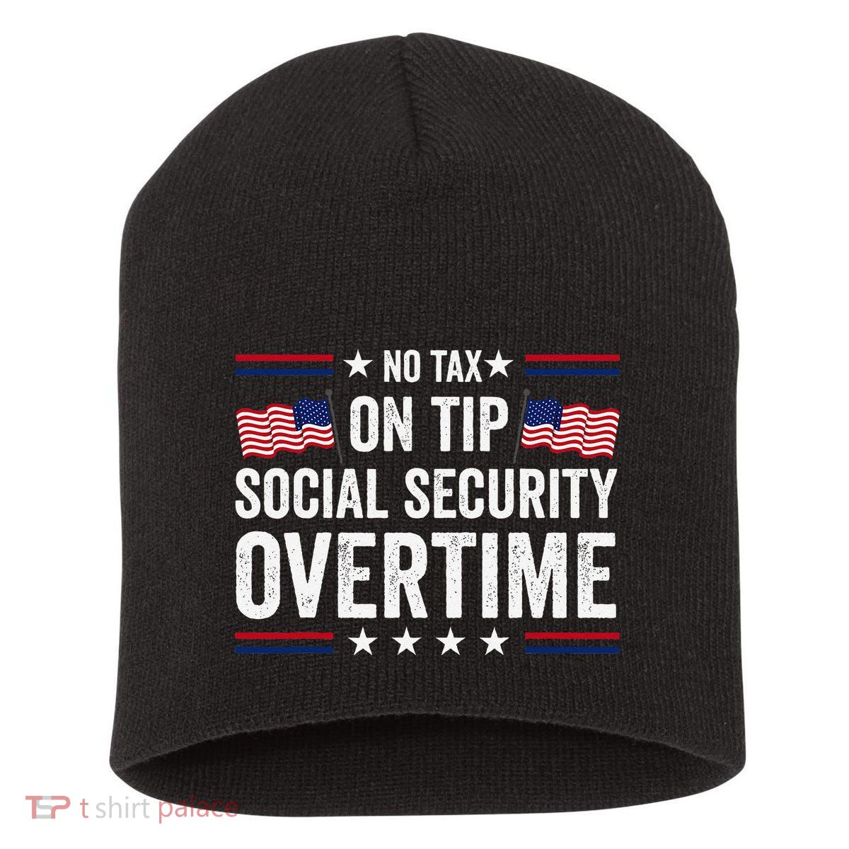 No Tax On Tips Social Security Overtime Trump 2024 Short Acrylic Beanie
