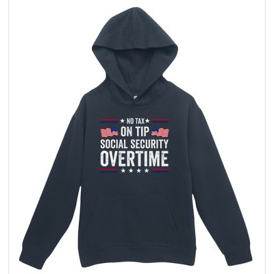 No Tax On Tips Social Security Overtime Trump 2024 Urban Pullover Hoodie