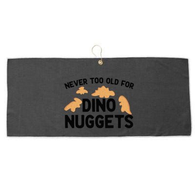 Never Too Old For Dino Nuggets Funny Dinosaur Nuggets Large Microfiber Waffle Golf Towel
