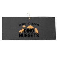 Never Too Old For Dino Nuggets Funny Dinosaur Nuggets Large Microfiber Waffle Golf Towel