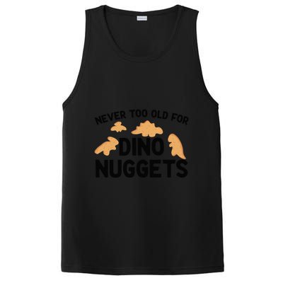 Never Too Old For Dino Nuggets Funny Dinosaur Nuggets PosiCharge Competitor Tank