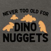 Never Too Old For Dino Nuggets Funny Dinosaur Nuggets Cotton Canvas Backpack