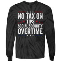 No Tax On Tips Social Security Overtime Trump 2024 Tie-Dye Long Sleeve Shirt