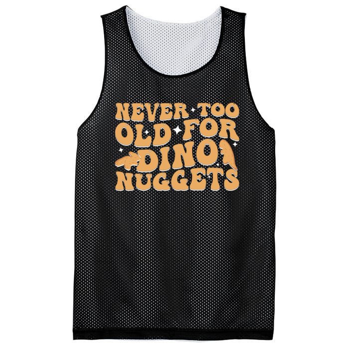 Never Too Old For Dino Nuggets Mesh Reversible Basketball Jersey Tank