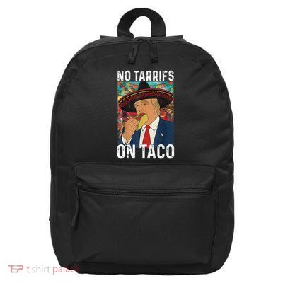 No Tariffs On Taco Funny Mexican Fiesta Cinco De Mayo Trump 16 in Basic Backpack
