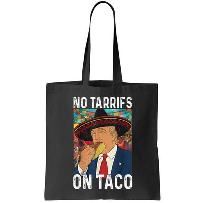 No Tariffs On Taco Funny Mexican Fiesta Cinco De Mayo Trump Bag