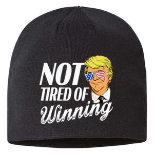 Not Tired Of Winning Trump 45 47 America 2024 Sustainable Beanie