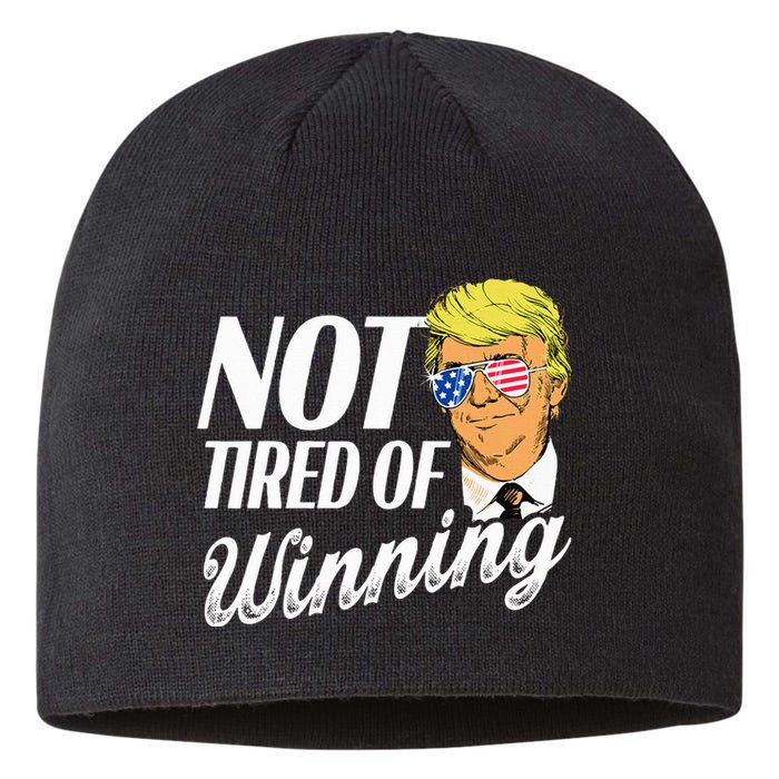 Not Tired Of Winning Trump 45 47 America 2024 Sustainable Beanie