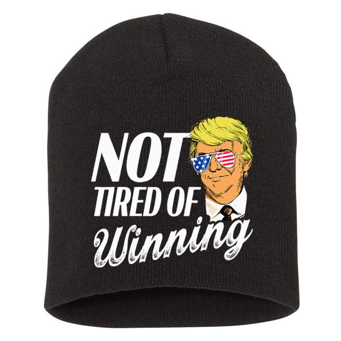 Not Tired Of Winning Trump 45 47 America 2024 Short Acrylic Beanie