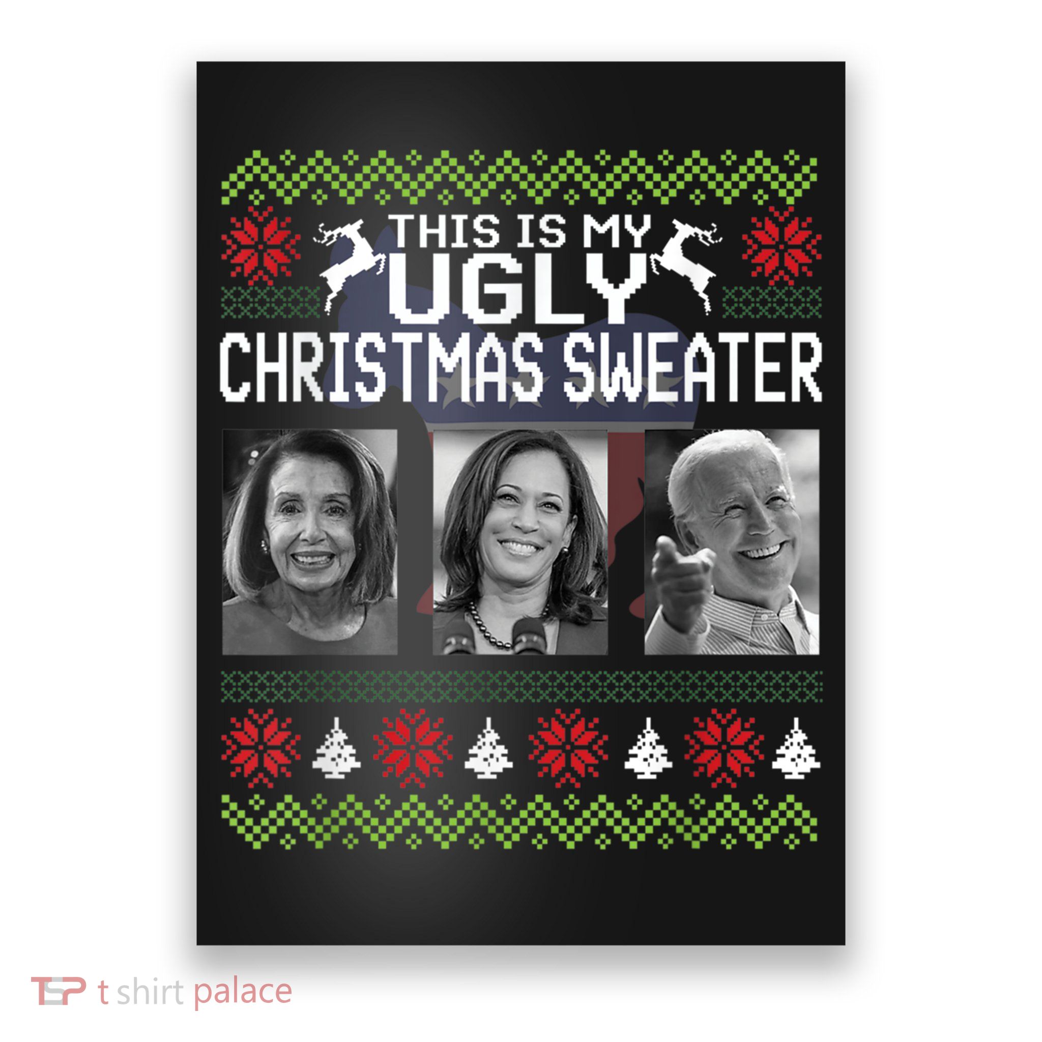 Now That's One Ugly Christmas Sweater Joe Biden Poster