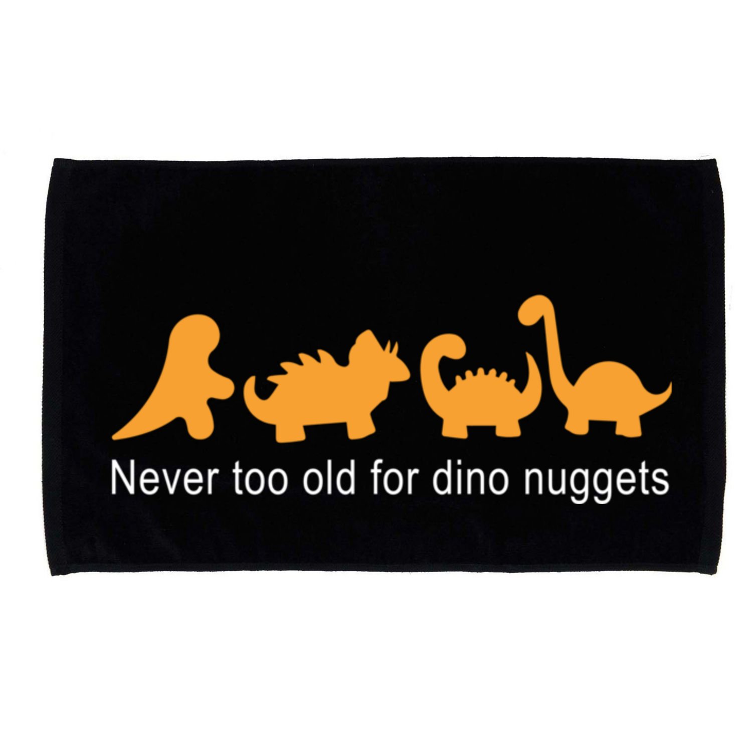 Never Too Old For Dino Nuggets Microfiber Hand Towel