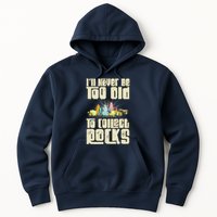 Never Too Old To Collect Rocks Rockhounding Rockhounds Hoodie